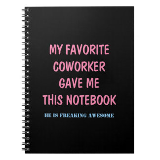 CADERNO ESPIRAL MEU COLEGA DE TRABALHO FAVORITO ME DEU ESTE CAHIER