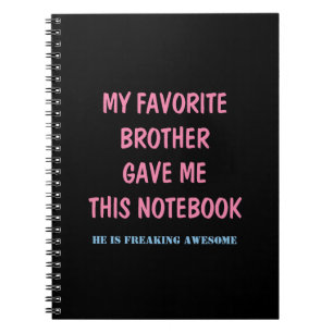 CADERNO ESPIRAL MEU IRMÃO FAVORITO ME DEU ESTE CAHIER