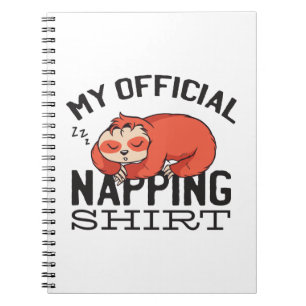 Caderno Espiral Minha camisa oficial de dormir - Preguiçoso Sloth