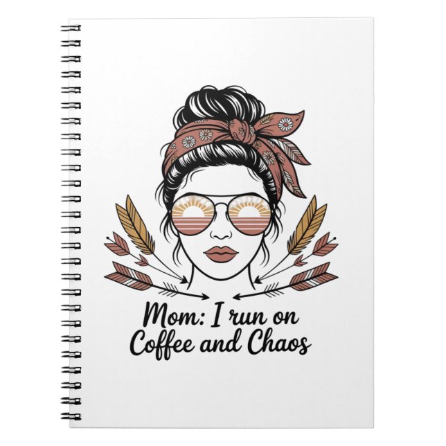 Caderno Espiral Mom I Run On Coffee And Chaos (Frente)