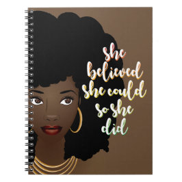 Caderno Espiral Mulher Negra, Ela Acreditava Que Podia.