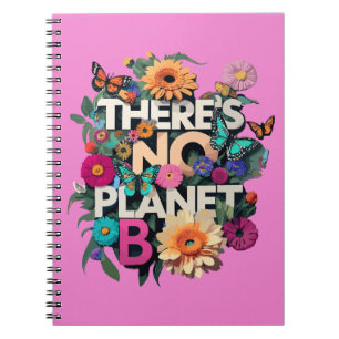 Caderno Espiral Não Há Planeta B Floral
