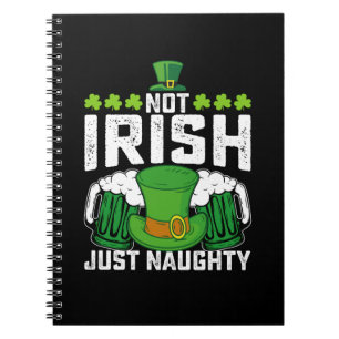 Caderno Espiral Não Irlandês Apenas Malicioso Engraçado Dia de São