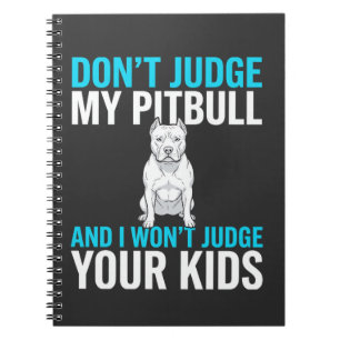 Caderno Espiral Não Julgue Meu Pitbull Cachorro Engraçado