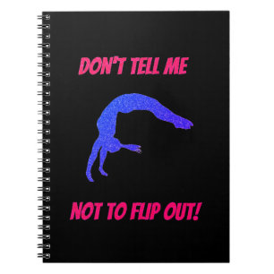 Caderno Espiral Não me diga para não Sacudir a ginástica