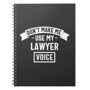 Caderno Espiral Não me faça usar minha voz de advogado