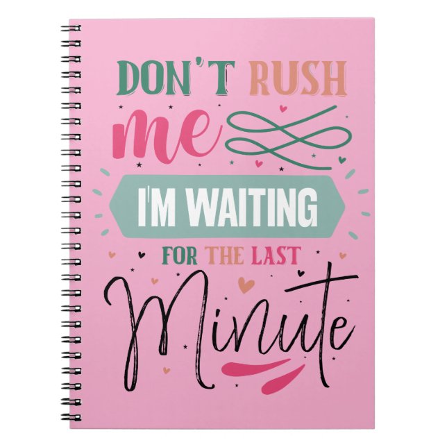 Caderno Espiral Não me Rush (Frente)
