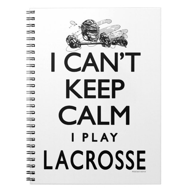 Caderno Espiral Não pode manter o Lacrosse calmo (Frente)