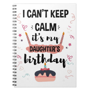 Caderno Espiral Não Posso Manter A Calma É O Aniversário Da Minha