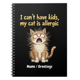 Caderno Espiral Não Posso Ter Filhos, Meu Gato é Alergico É Engraç