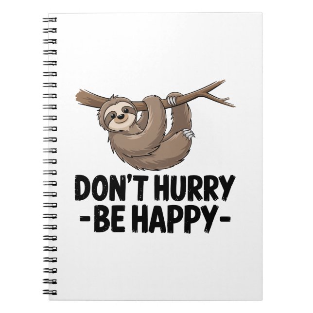 Caderno Espiral Não se apresse a ser feliz (Frente)