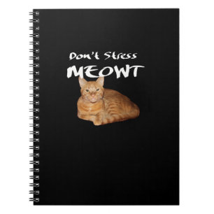 Caderno Espiral Não Stress Meowt - O Gato Laranja me estressa