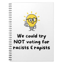 NÃO votem em racistas e estupradores
