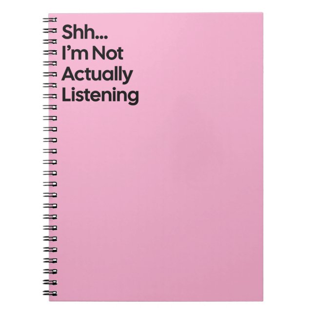 Caderno Espiral Not Listening Funny Notebook (Frente)