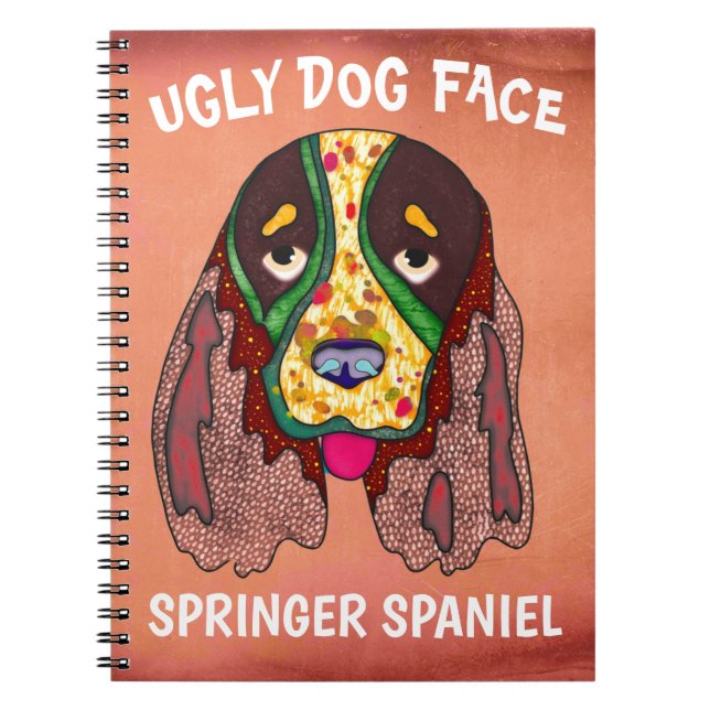 Caderno Espiral Notebook exclusivo do Springer Spaniel feio (Frente)