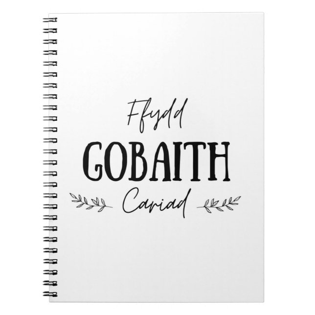 Caderno Espiral Notebook 'Ffydd Gobaith Cariad' Welsh Quote (Frente)