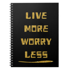 Caderno Espiral Notebook - Live More Worry Less