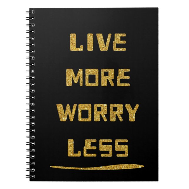 Caderno Espiral Notebook - Live More Worry Less (Frente)