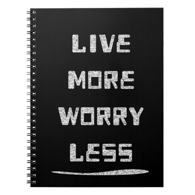 Caderno Espiral Notebook - Live More Worry Less (Frente)