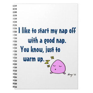 Caderno Espiral Notebook 'Start My Nap With A Good Nap'