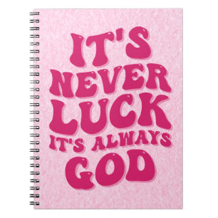 Caderno Espiral Nunca é Sorte que é sempre Deus