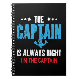 Caderno Espiral O Capitão Está Sempre Certo Eu Sou O Capitão