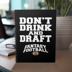 Caderno Espiral O futebol da fantasia não bebe e não esboça