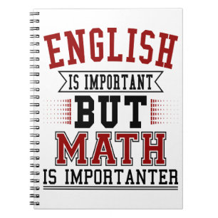 Caderno Espiral O Inglês É Importante, Mas A Matemática É Um P