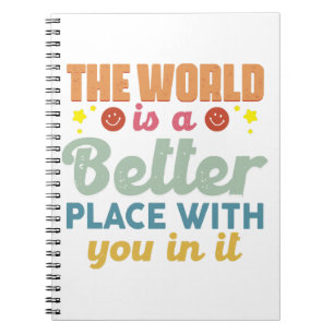 Caderno Espiral O Mundo É Um Lugar Melhor Com Você Nele