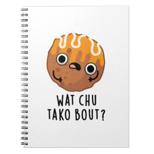 Caderno Espiral O Que Chu Tako Sobre O Funny Takoyaki Pun