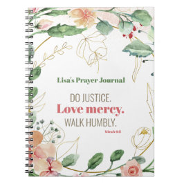 Caderno Espiral Oração Personalizada Do Justice Floral Micah 6:8
