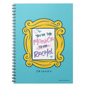 Caderno Espiral PAPEL AMIGOS™  Você é a Monica para minha Rachel