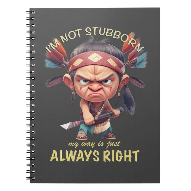 Caderno Espiral Pequeno índio não sou teimoso Meu jeito está sempr (Frente)