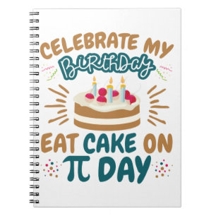 Caderno Espiral Pi Day Birthday Engraçado Coma Bolo