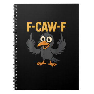 Caderno Espiral Piada Sarcástica Divertida Corvo Meme Humor F-Caw-