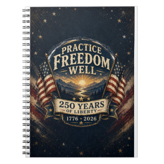 Caderno Espiral Pratique a Liberdade Bem Diário de 250 Anos