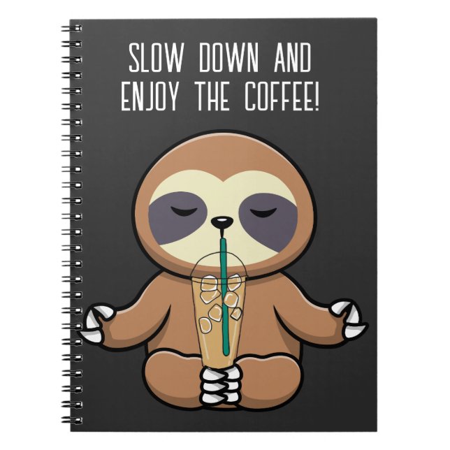 Caderno Espiral Preguiça Fofa & Café Gelado, Desacelere & Aproveit (Frente)