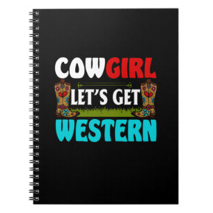 Caderno Espiral Presente Equestre Cowgirl Lets Get Western