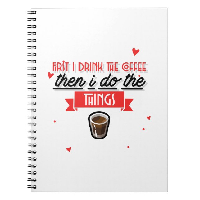 Caderno Espiral Primeiro Eu Bebo O Café (Frente)
