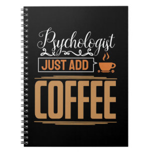 Caderno Espiral Psicólogo Escolar Apenas Adicionar Café