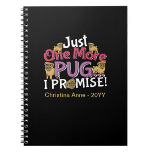 Caderno Espiral Pug Dog Lover - Só Mais Um Que Prometo