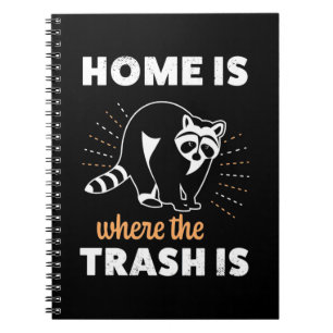 Caderno Espiral Raccoon Lover Home É Onde Está O Lixo