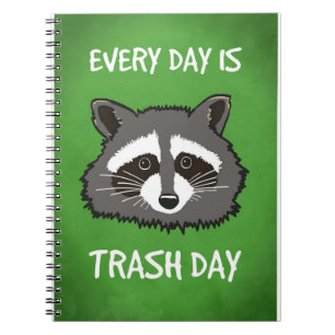 Caderno Espiral Raccoon Lover Todos Os Dias É O Dia Do Lixo