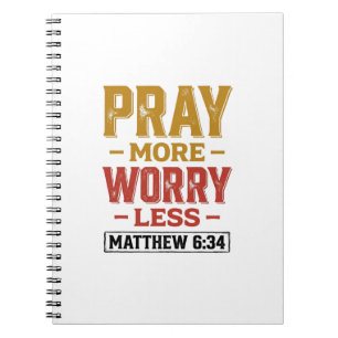 Caderno Espiral Reze Mais Preocupe Menos Camisa Matthew 6_34 Desig