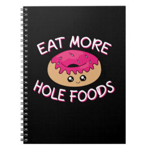 Caderno Espiral Rosquinha Lover Pun - Coma Mais Comidas Buracas