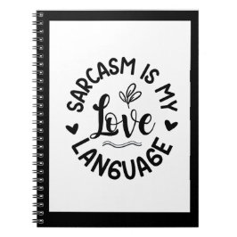 Caderno Espiral Sarcasm Is My Love