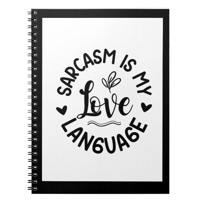 Caderno Espiral Sarcasm Is My Love (Frente)