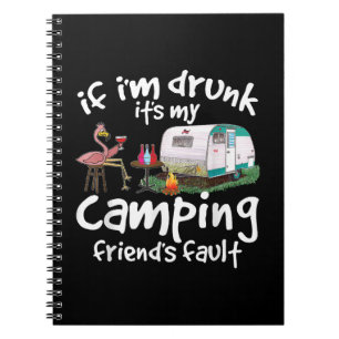 Caderno Espiral Se estou Bebado é a culpa do meu amigo acampamento