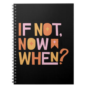 Caderno Espiral Se Não Agora Quando