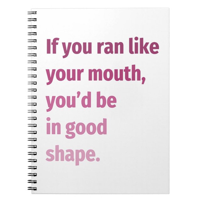 Caderno Espiral Se você correu como sua boca... (Frente)